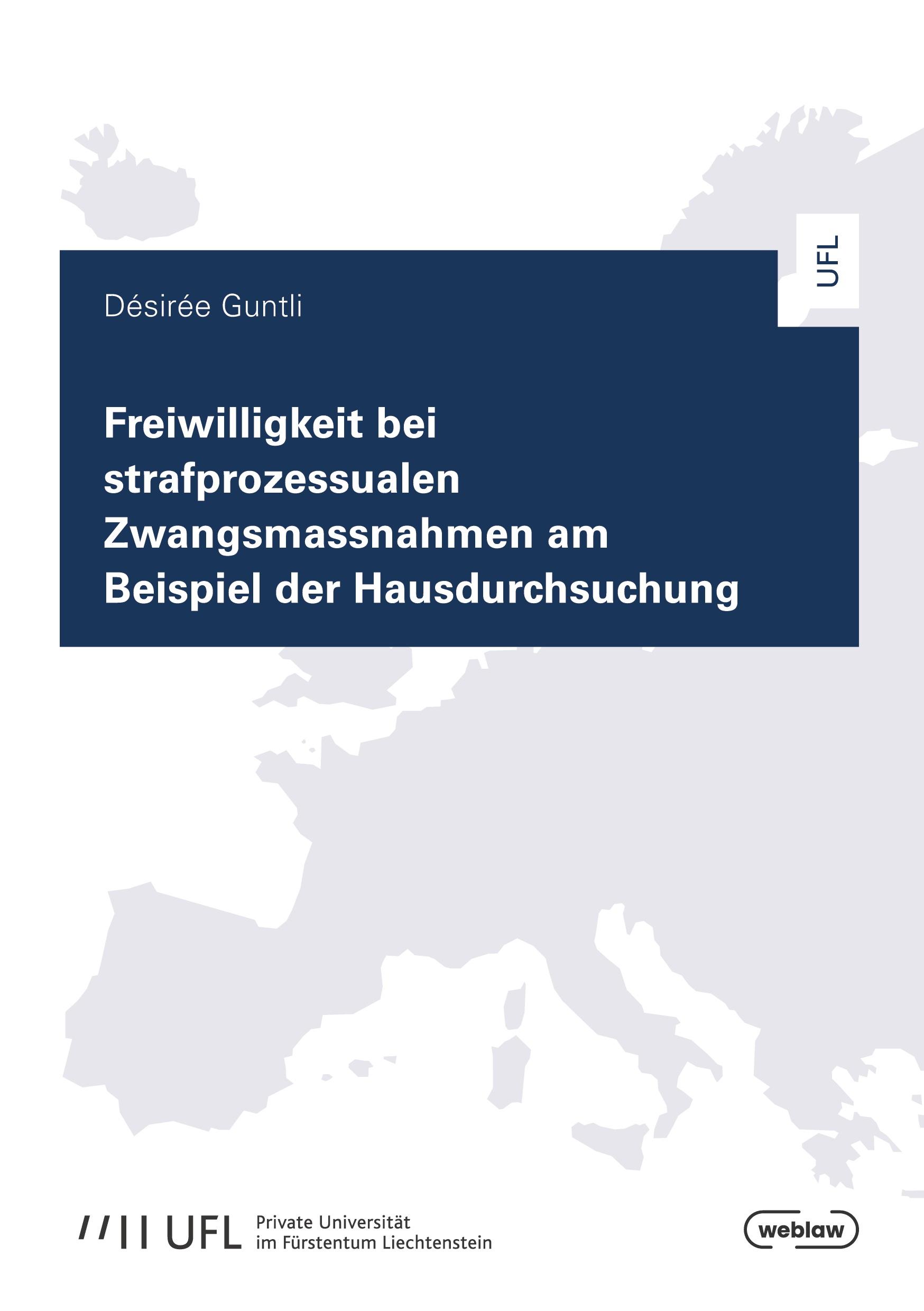 Vorderes Coverbild Freiwilligkeit bei strafprozessualen Zwangsmassnahmen am Beispiel der Hausdurchsuchung