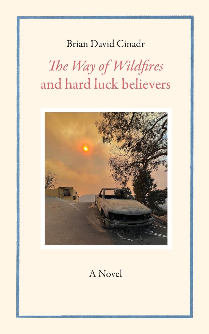 Vorderes Coverbild The Way of Wildfires and Hard Luck Believers