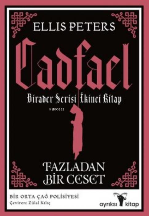 Vorderes Coverbild Cadfael Birader Serisi Ikinci Kitap - Fazladan Bir Ceset