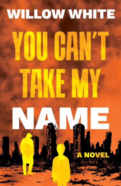 Vorderes Coverbild You Can't Take My Name