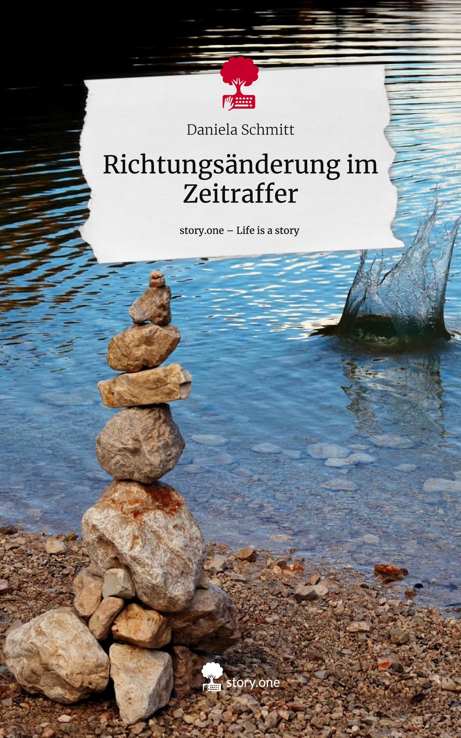 Vorderes Coverbild Richtungsänderung im Zeitraffer. Life is a Story - story.one
