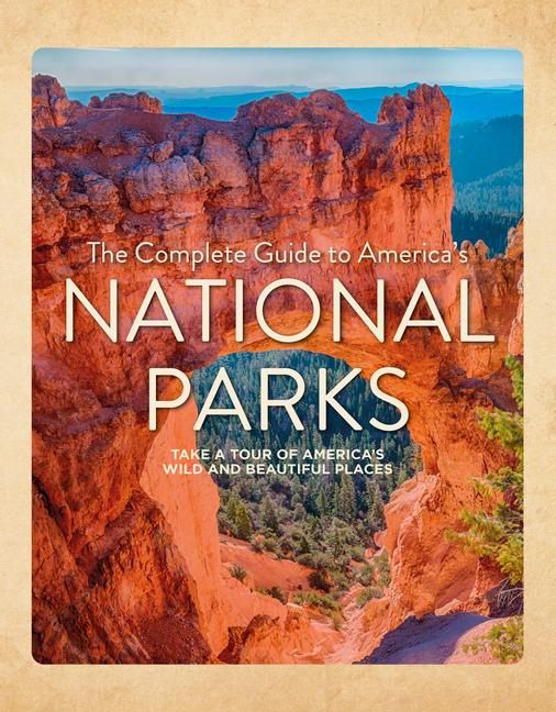 Vorderes Coverbild The Complete Guide to America's National Parks