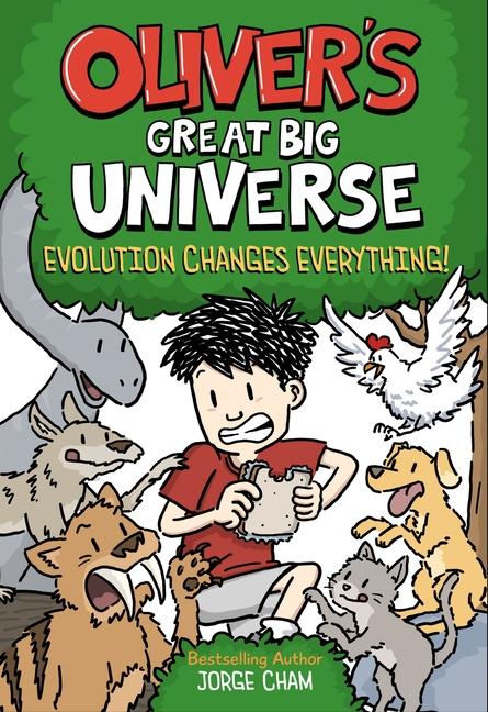 Vorderes Coverbild Oliver's Great Big Universe #3: Evolution Changes Everything!
