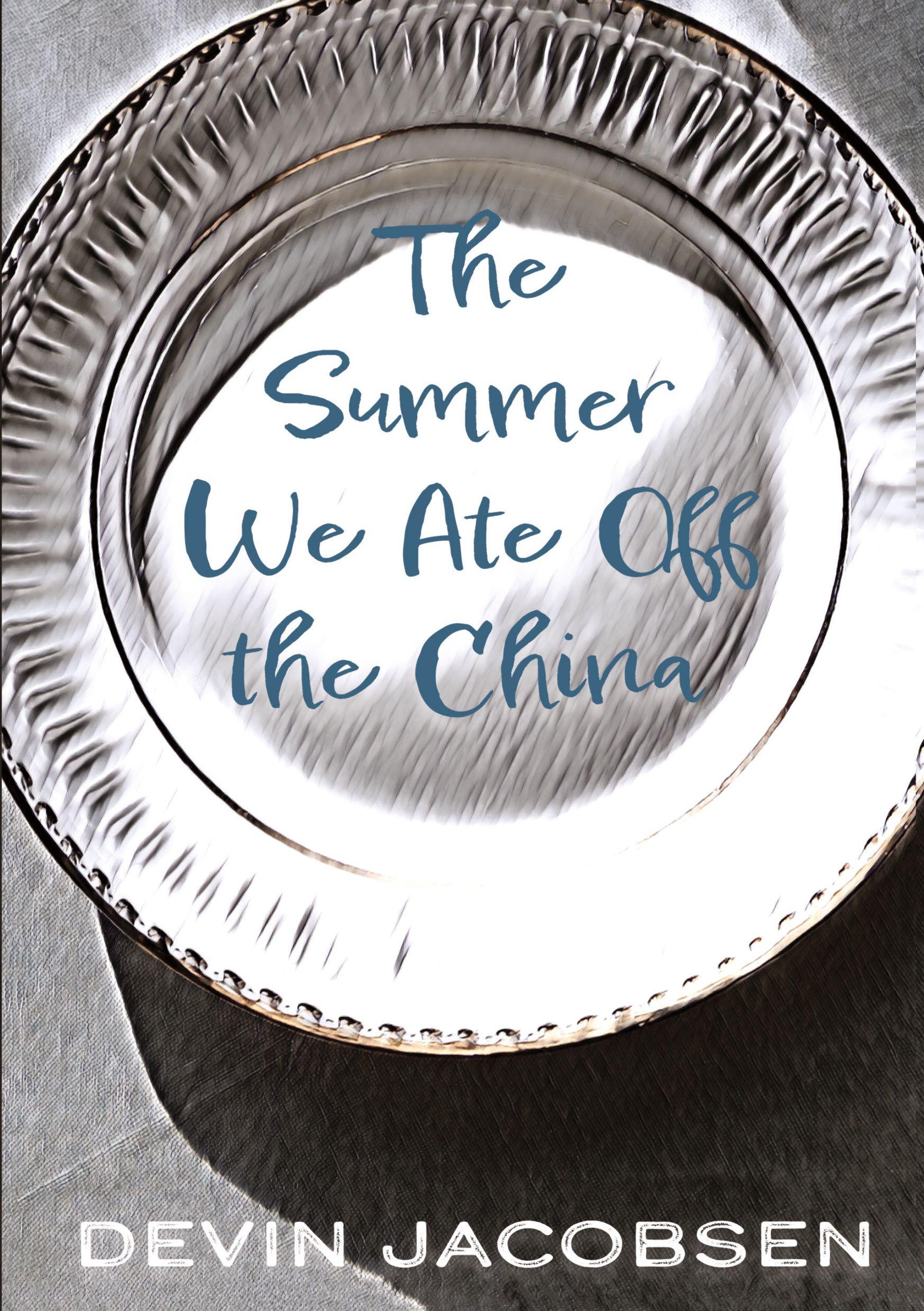 Vorderes Coverbild The Summer We Ate Off the China