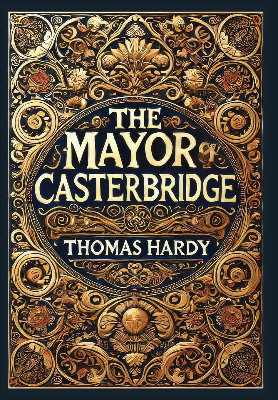 Vorderes Coverbild The Mayor of Casterbridge (Collector's Edition) (Laminated Hardback with Jacket)