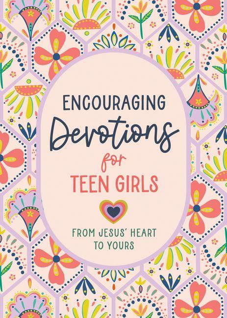 Vorderes Coverbild Encouraging Devotions for Teen Girls