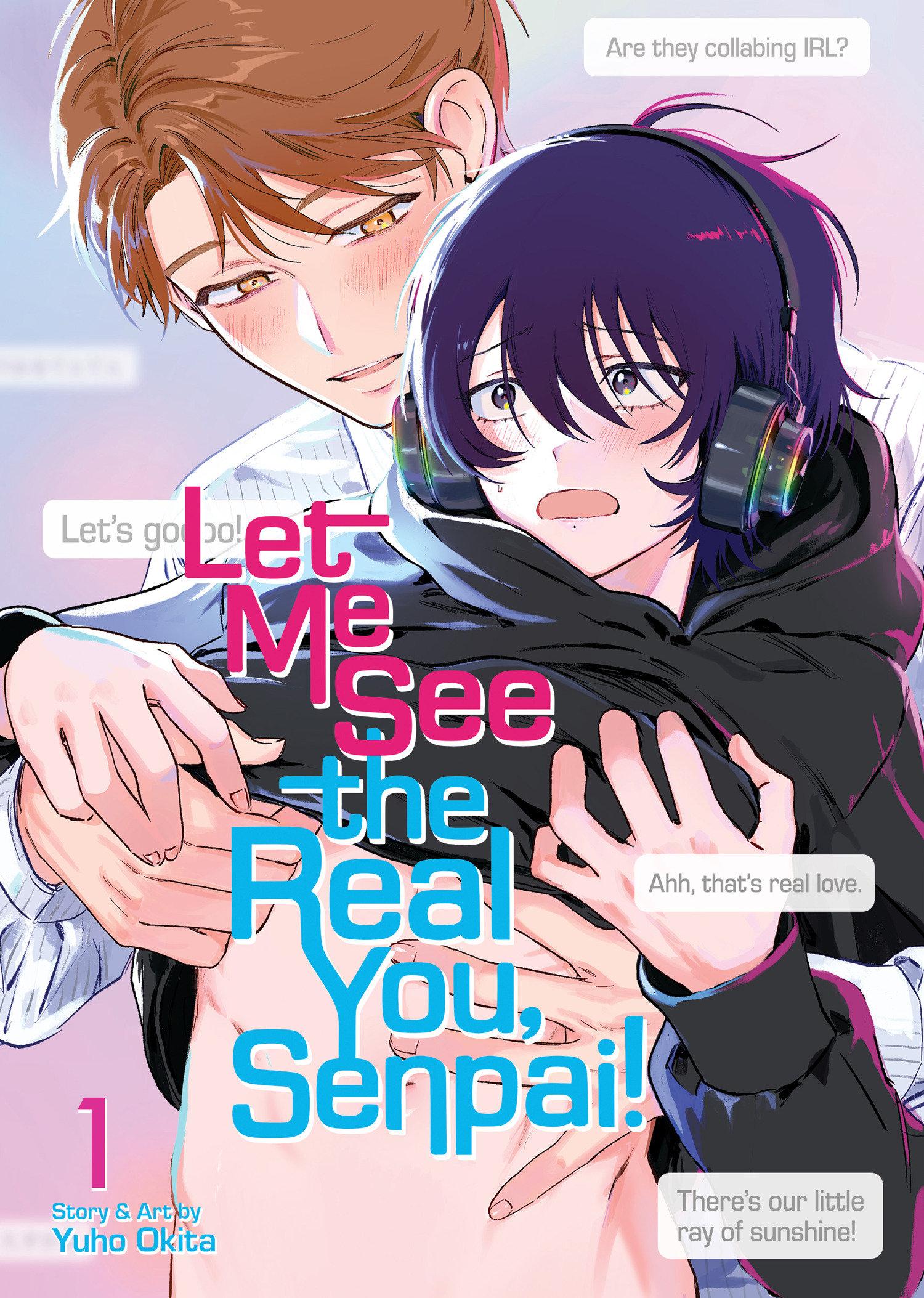 Vorderes Coverbild Let Me See the Real You, Senpai! Vol. 1