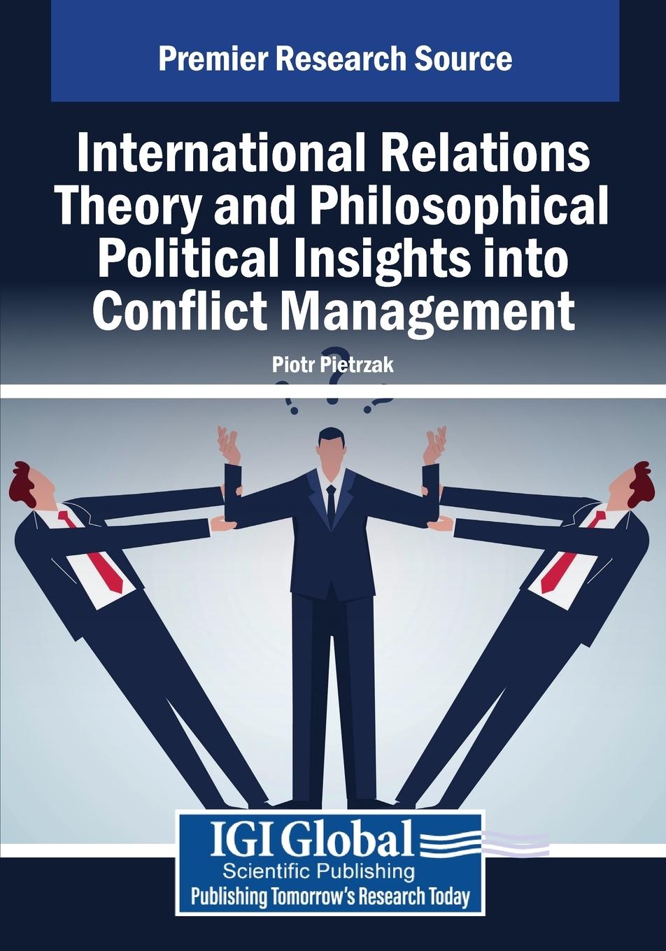 Vorderes Coverbild International Relations Theory and Philosophical Political Insights Into Conflict Management