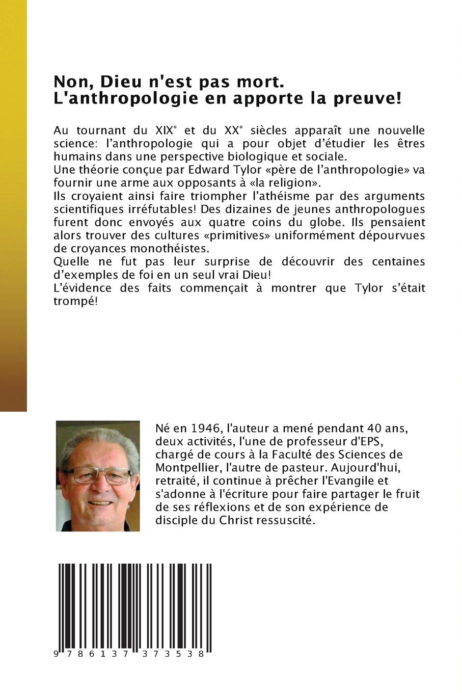 Rückseitencover Non, Dieu n'est pas mort. L'anthropologie en apporte la preuve!