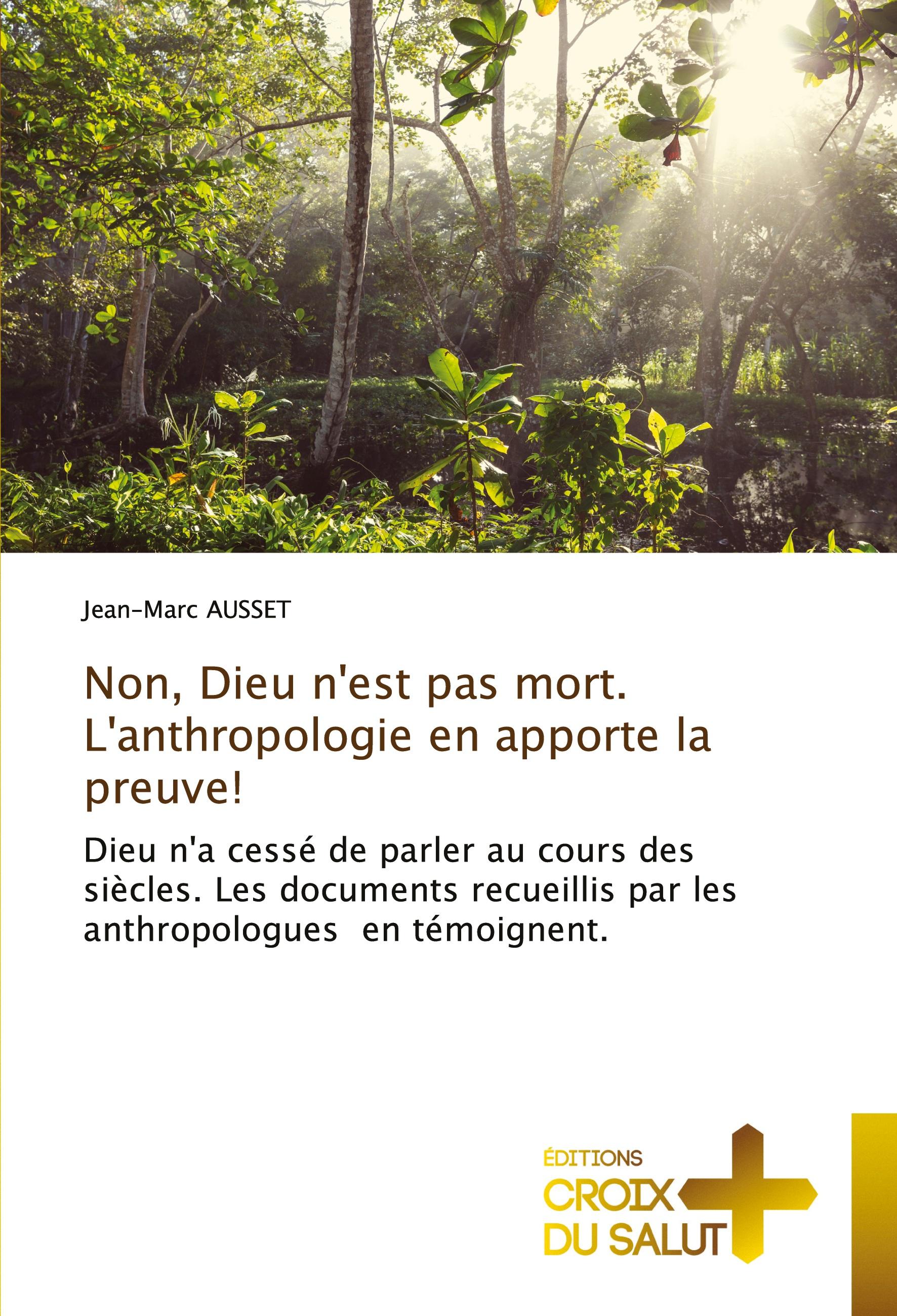 Vorderes Coverbild Non, Dieu n'est pas mort. L'anthropologie en apporte la preuve!