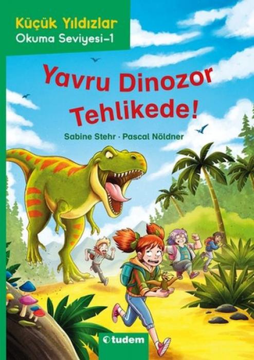 Vorderes Coverbild Kücük Yildizlar Yavru Dinozor Tehlikede