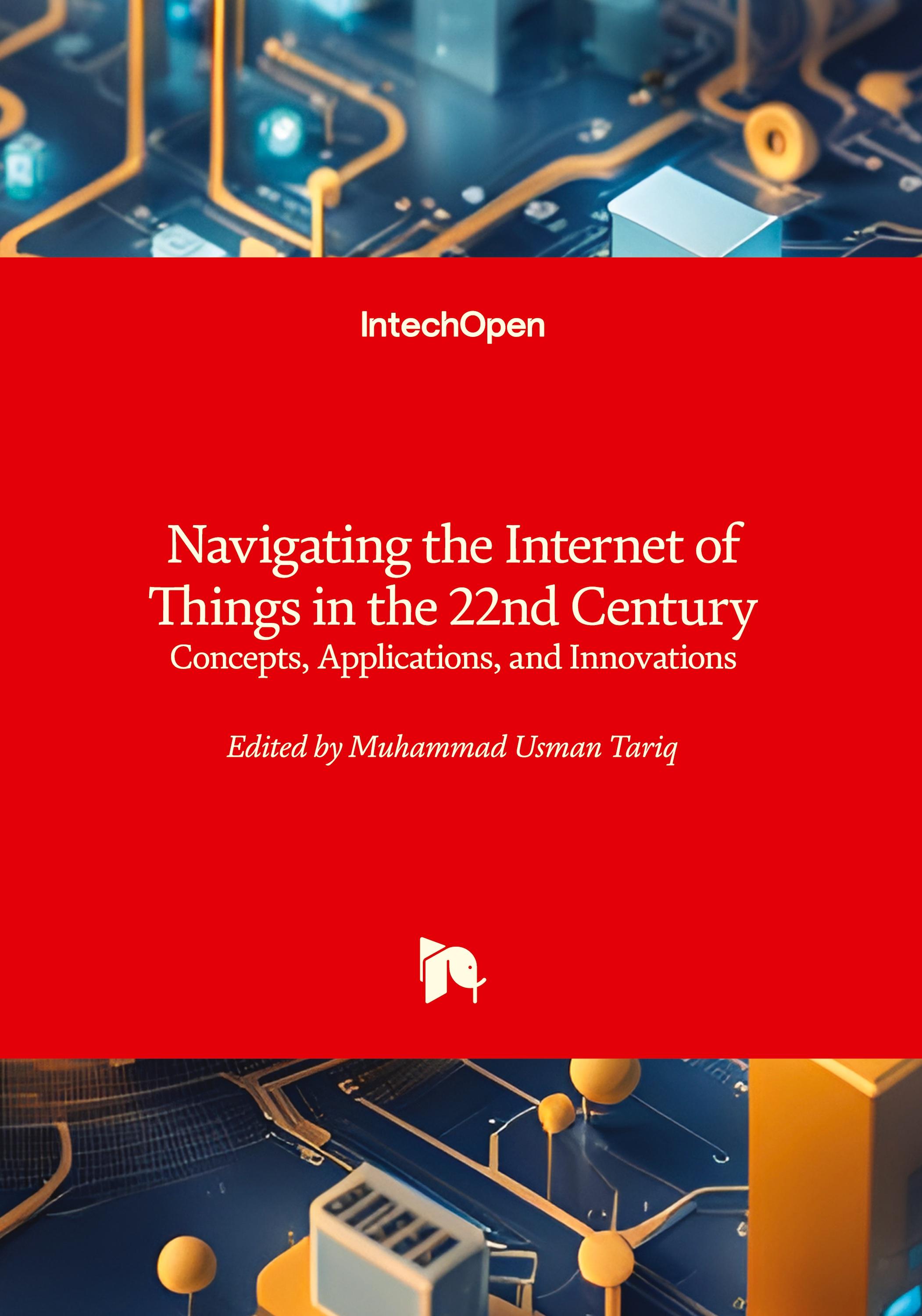 Vorderes Coverbild Navigating the Internet of Things in the 22nd Century - Concepts, Applications, and Innovations