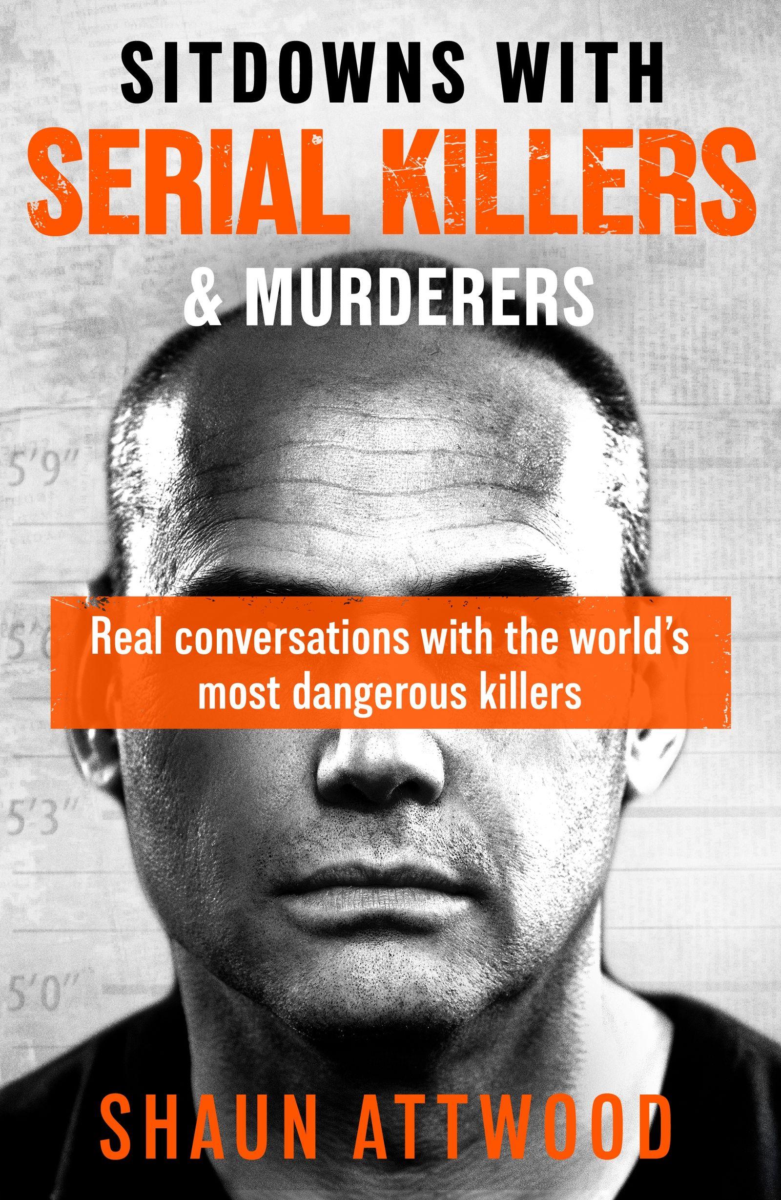Vorderes Coverbild Sitdowns with Serial Killers & Murderers