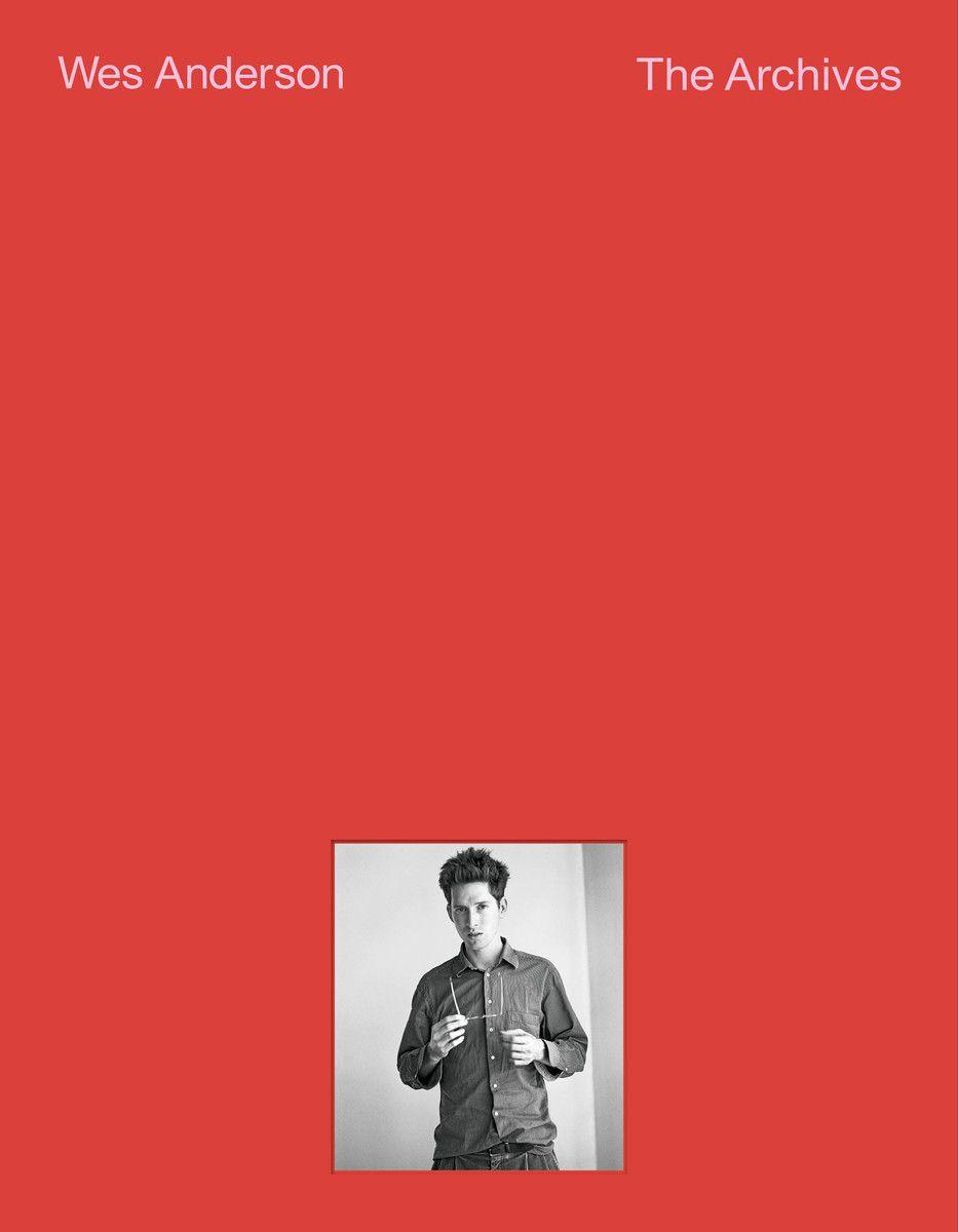 Vorderes Coverbild Wes Anderson: The Archives