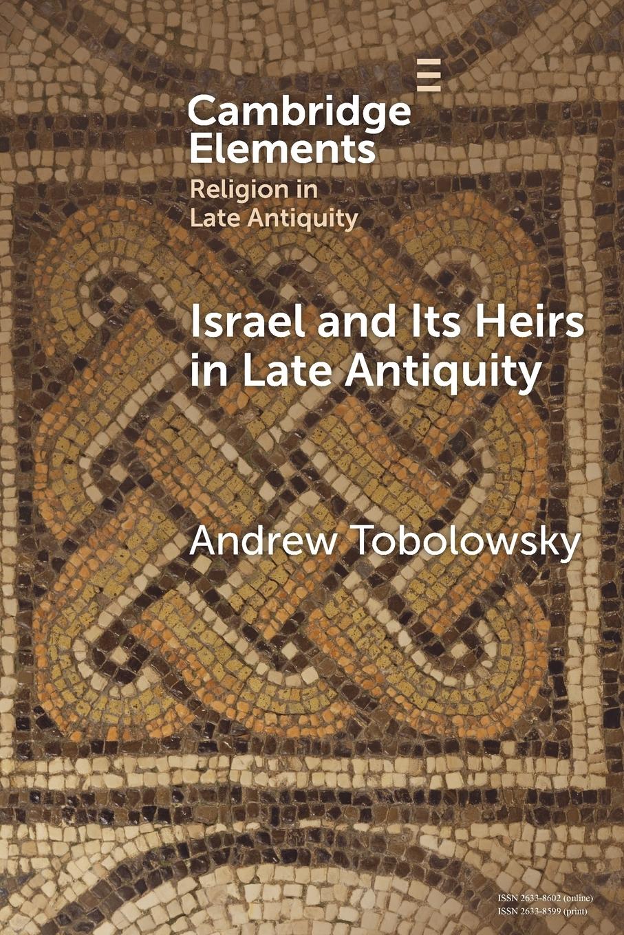 Vorderes Coverbild Israel and its Heirs in Late Antiquity