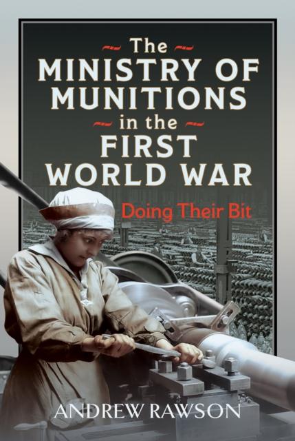 Vorderes Coverbild The Ministry of Munitions in the First World War