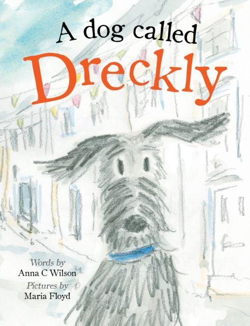 Vorderes Coverbild A Dog Called Dreckly