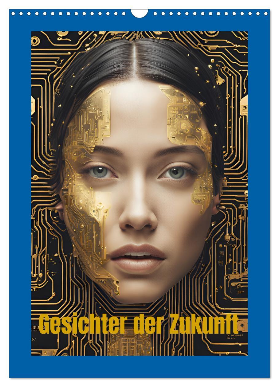 Vorderes Coverbild Gesichter der Zukunft (Wandkalender 2026 DIN A3 hoch), CALVENDO Monatskalender