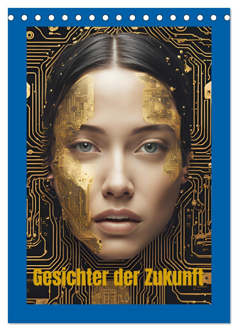 Vorderes Coverbild Gesichter der Zukunft (Tischkalender 2026 DIN A5 hoch), CALVENDO Monatskalender