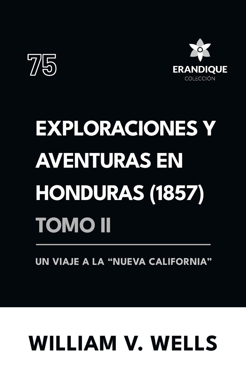 Vorderes Coverbild Exploraciones y aventuras en Honduras 1857