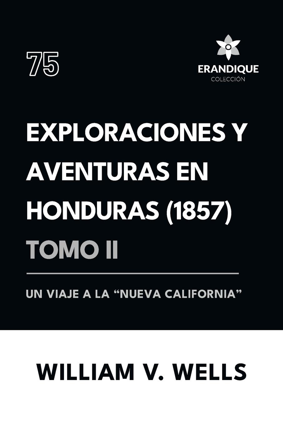 Vorderes Coverbild Exploraciones y aventuras en Honduras 1857