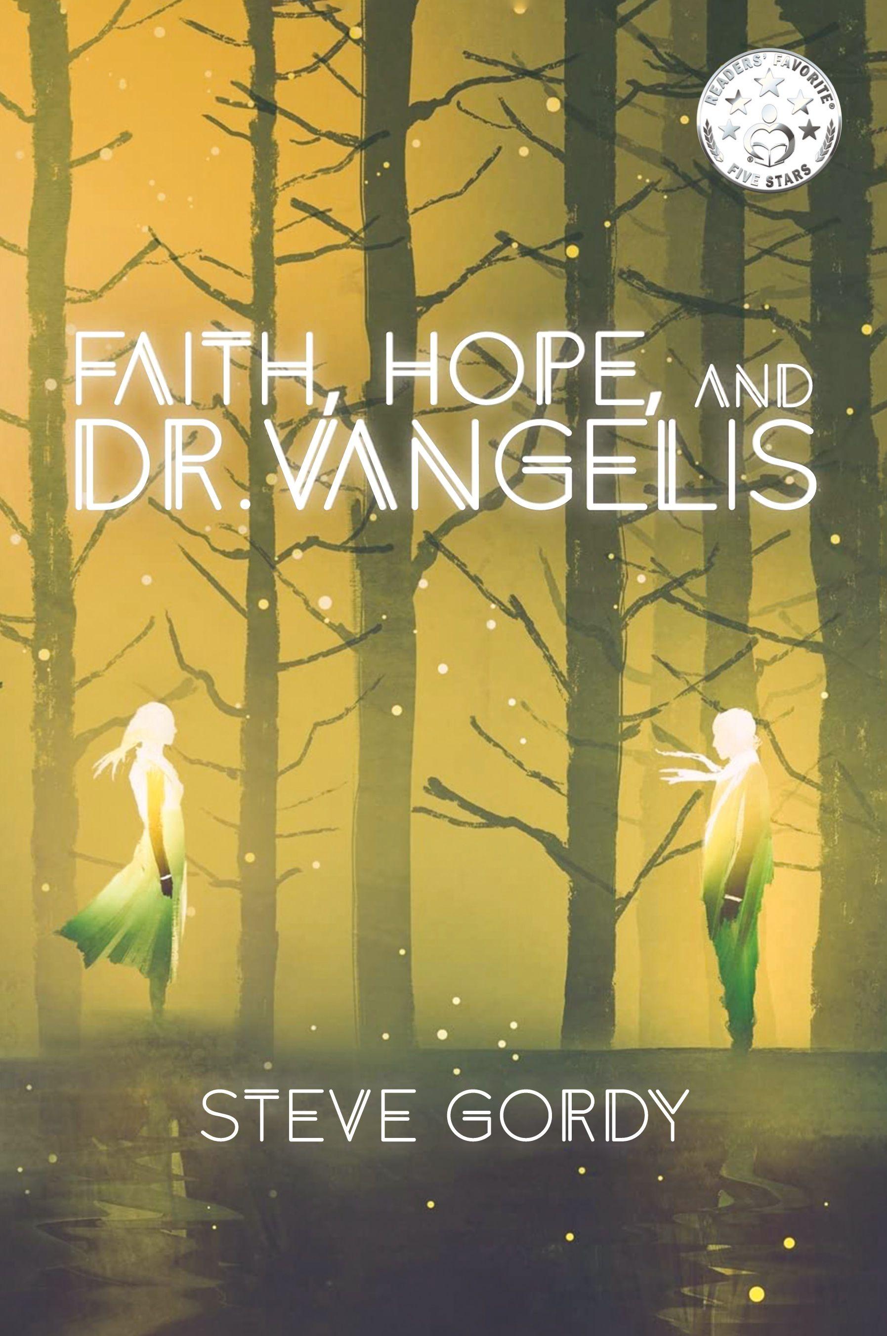 Vorderes Coverbild Faith, Hope, and Dr. Vangelis