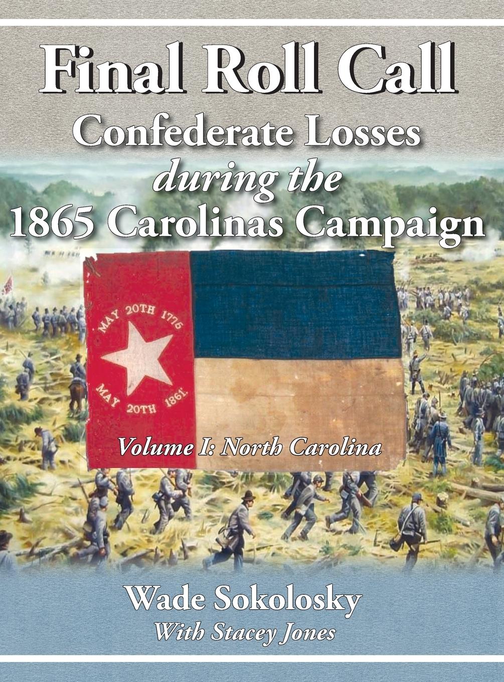 Vorderes Coverbild Final Roll Call Confederate Losses during the 1865 Carolinas Campaign