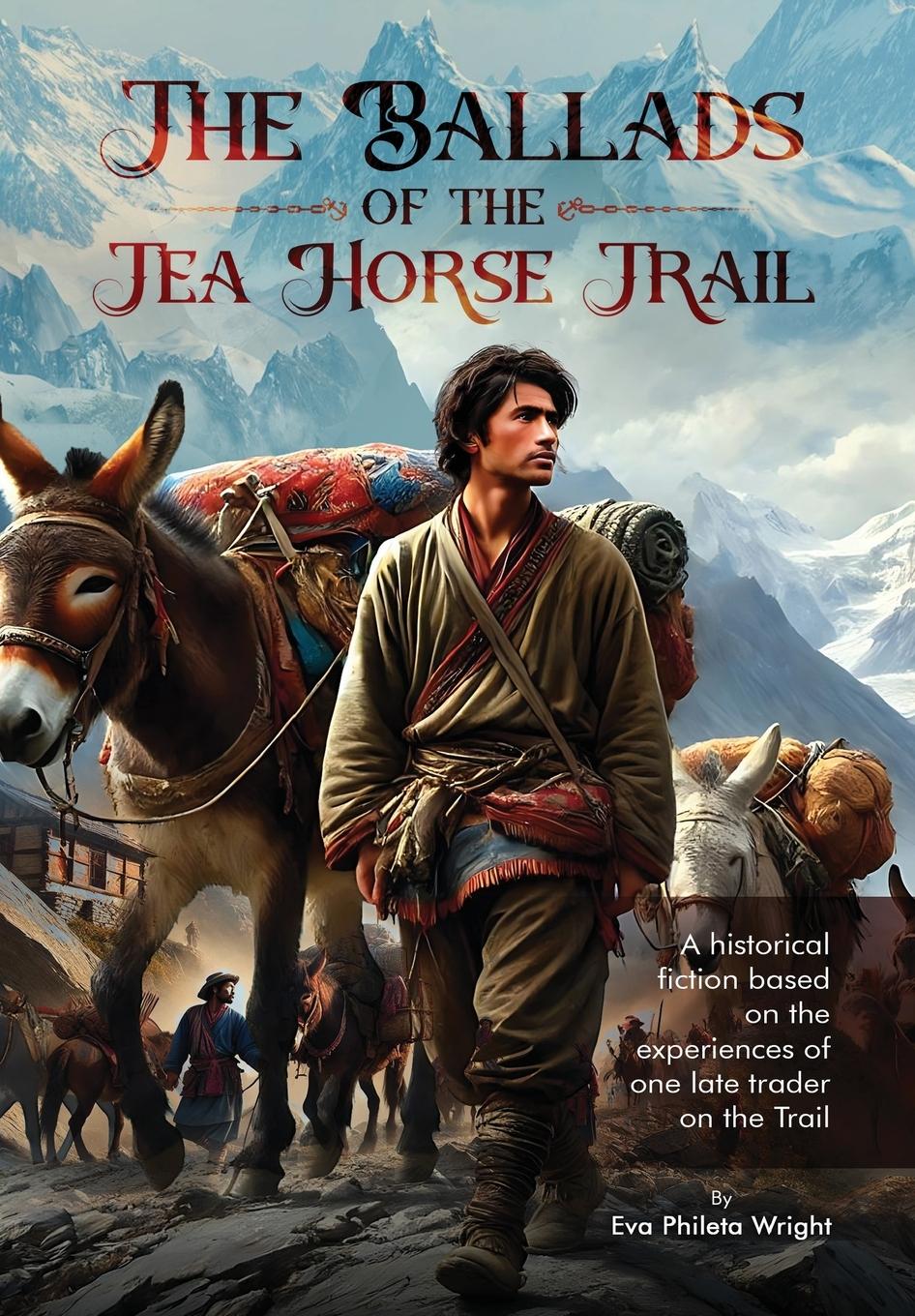 Vorderes Coverbild The Ballads of the Tea Horse Trail