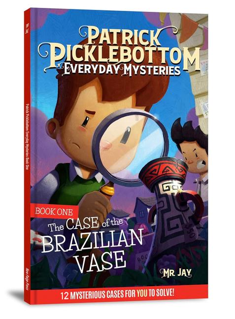 Vorderes Coverbild The Patrick Picklebottom Mysteries, Book 1 (Revised, 2nd Edition)