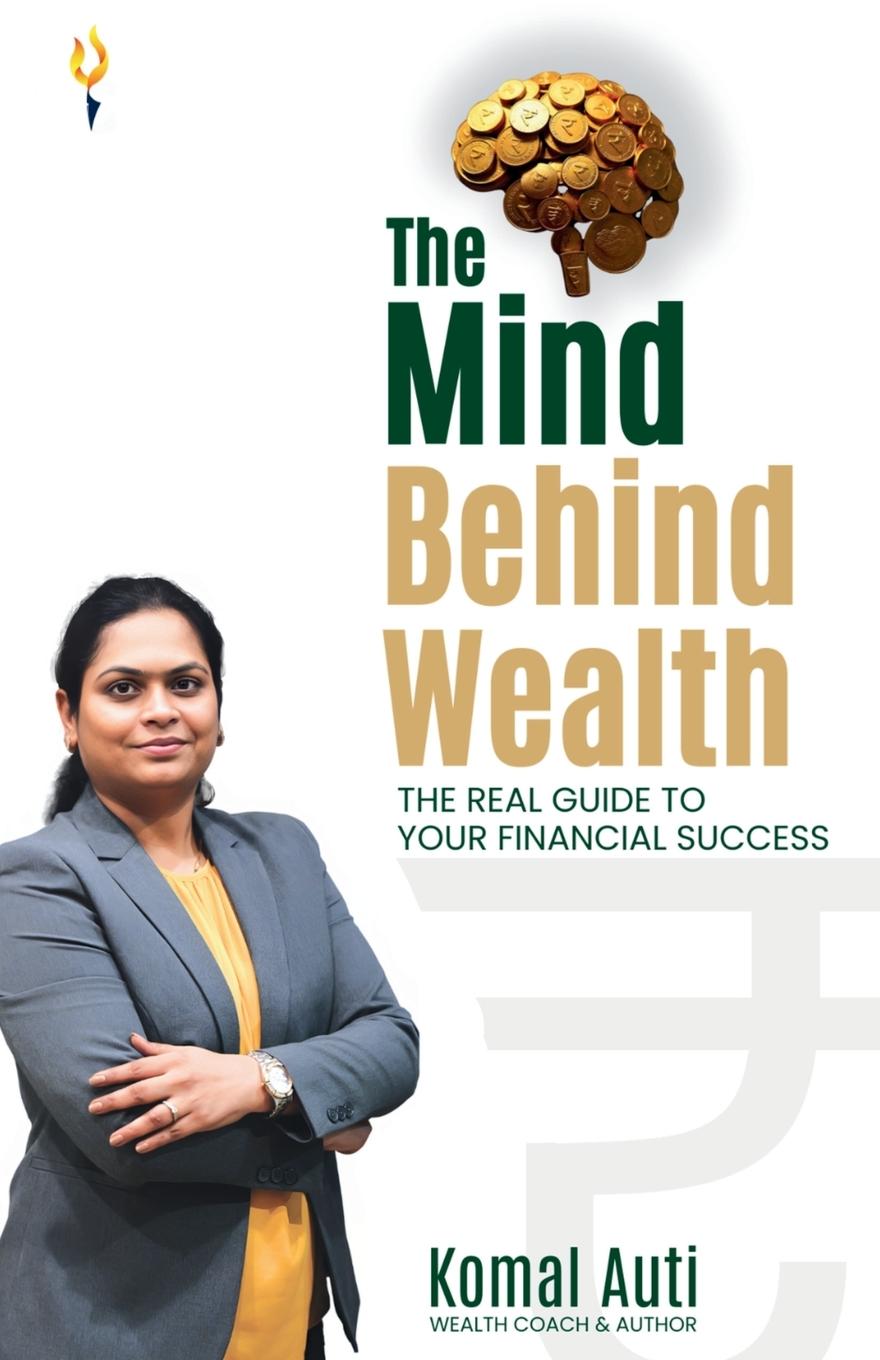 Vorderes Coverbild The mind behind wealth the real guide to your financial success