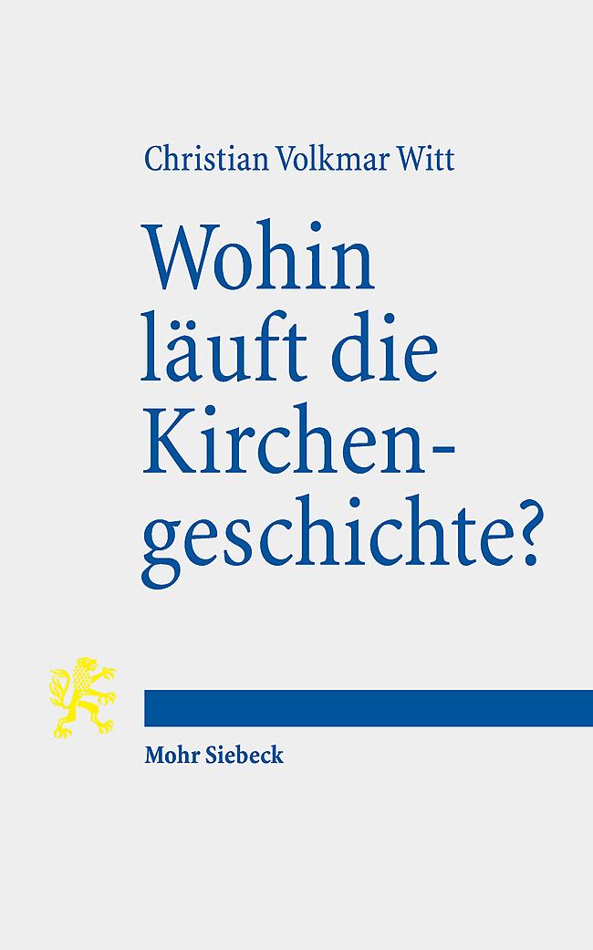 Vorderes Coverbild Wohin läuft die Kirchengeschichte?