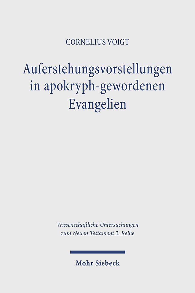 Vorderes Coverbild Auferstehungsvorstellungen in apokryph-gewordenen Evangelien