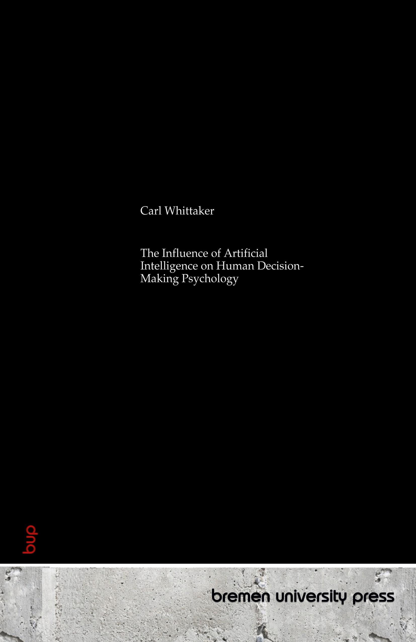Vorderes Coverbild The Influence of Artificial Intelligence on Human Decision-Making Psychology