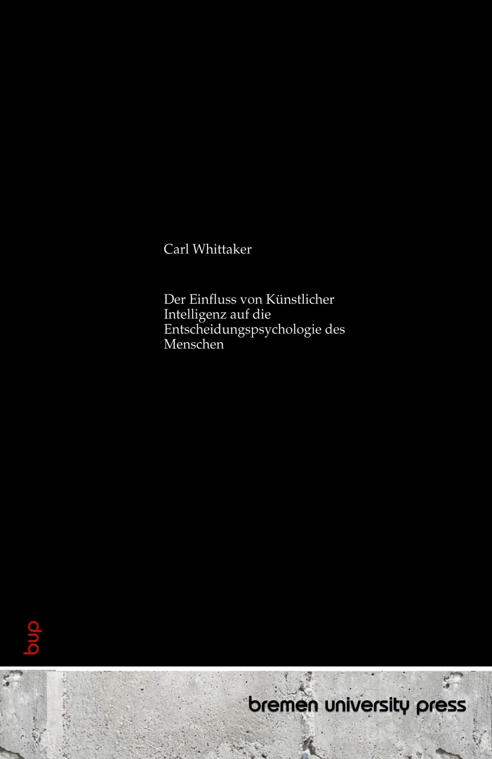 Vorderes Coverbild Der Einfluss von Künstlicher Intelligenz auf die Entscheidungspsychologie des Menschen