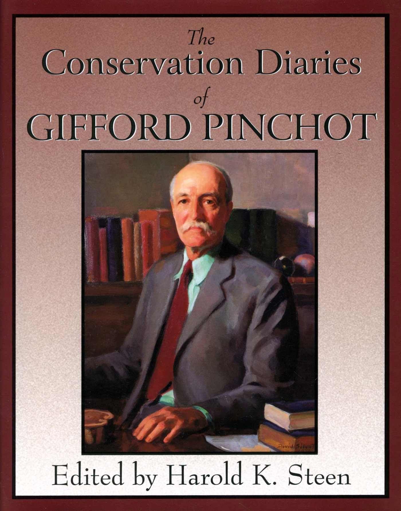 Vorderes Coverbild The Conservation Diaries of Gifford Pinchot
