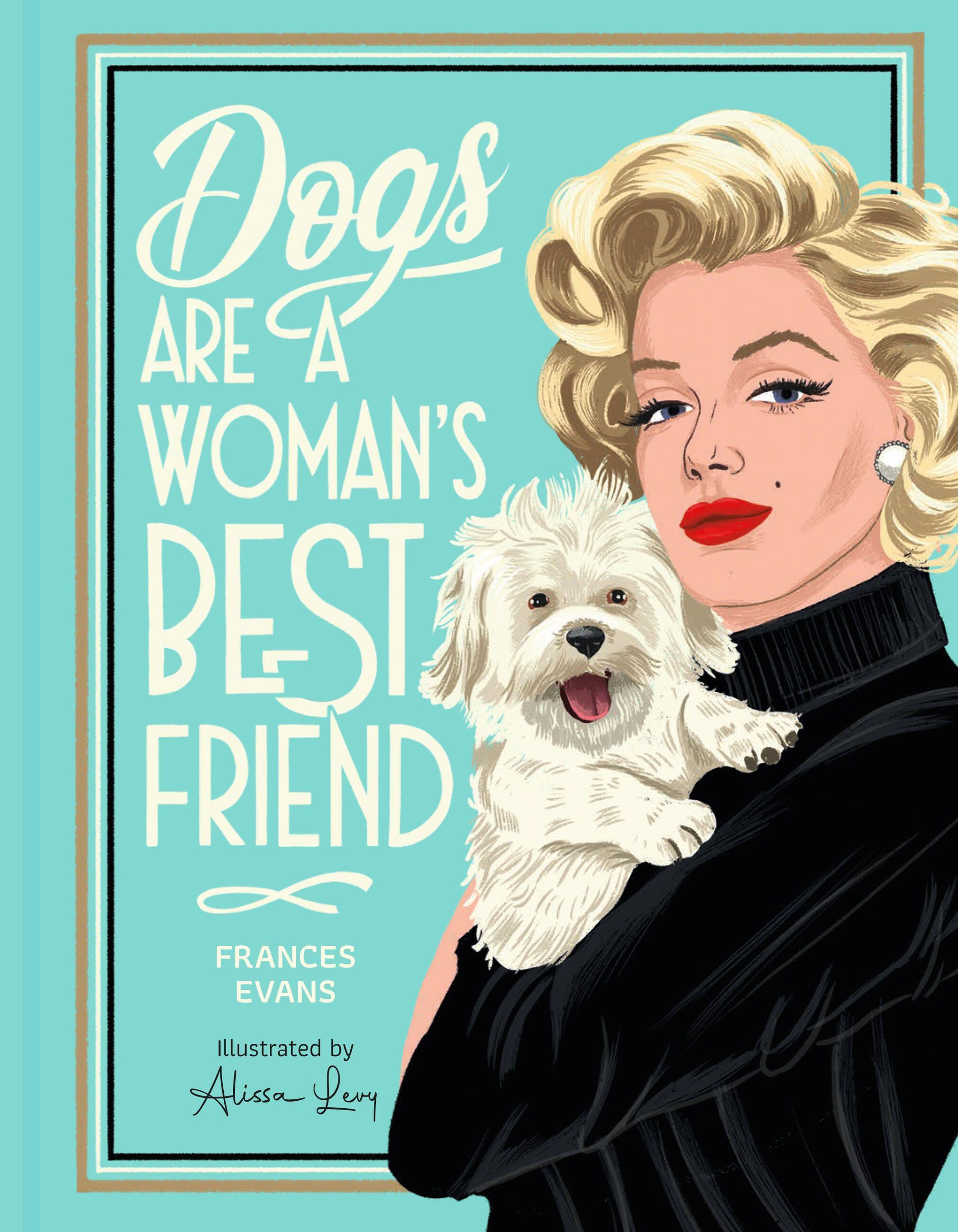 Vorderes Coverbild Dogs Are a Woman's Best Friend