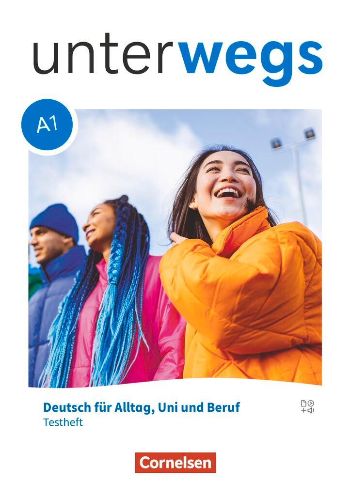 Vorderes Coverbild Unterwegs A1: Gesamtband - Allgemeine Ausgabe - Testheft mit Audios online