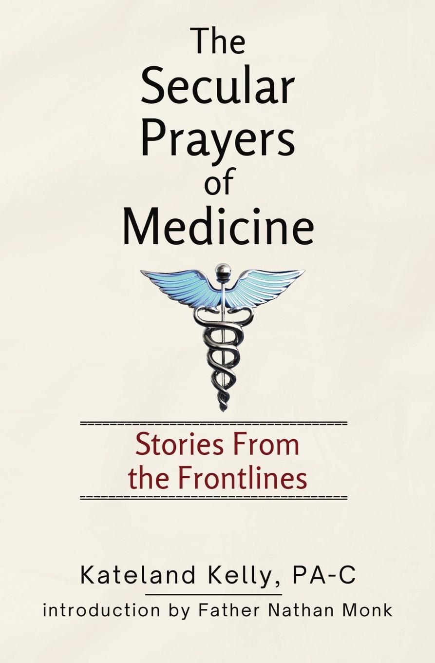 Vorderes Coverbild The Secular Prayers of Medicine