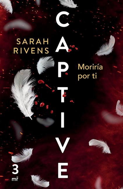 Vorderes Coverbild Captive 3: Moriría Por Ti (Dark Romance)