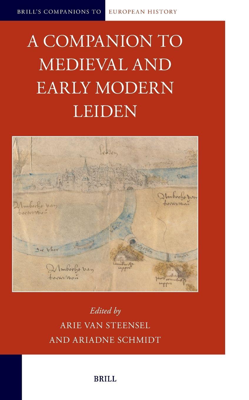 Vorderes Coverbild A Companion to Medieval and Early Modern Leiden