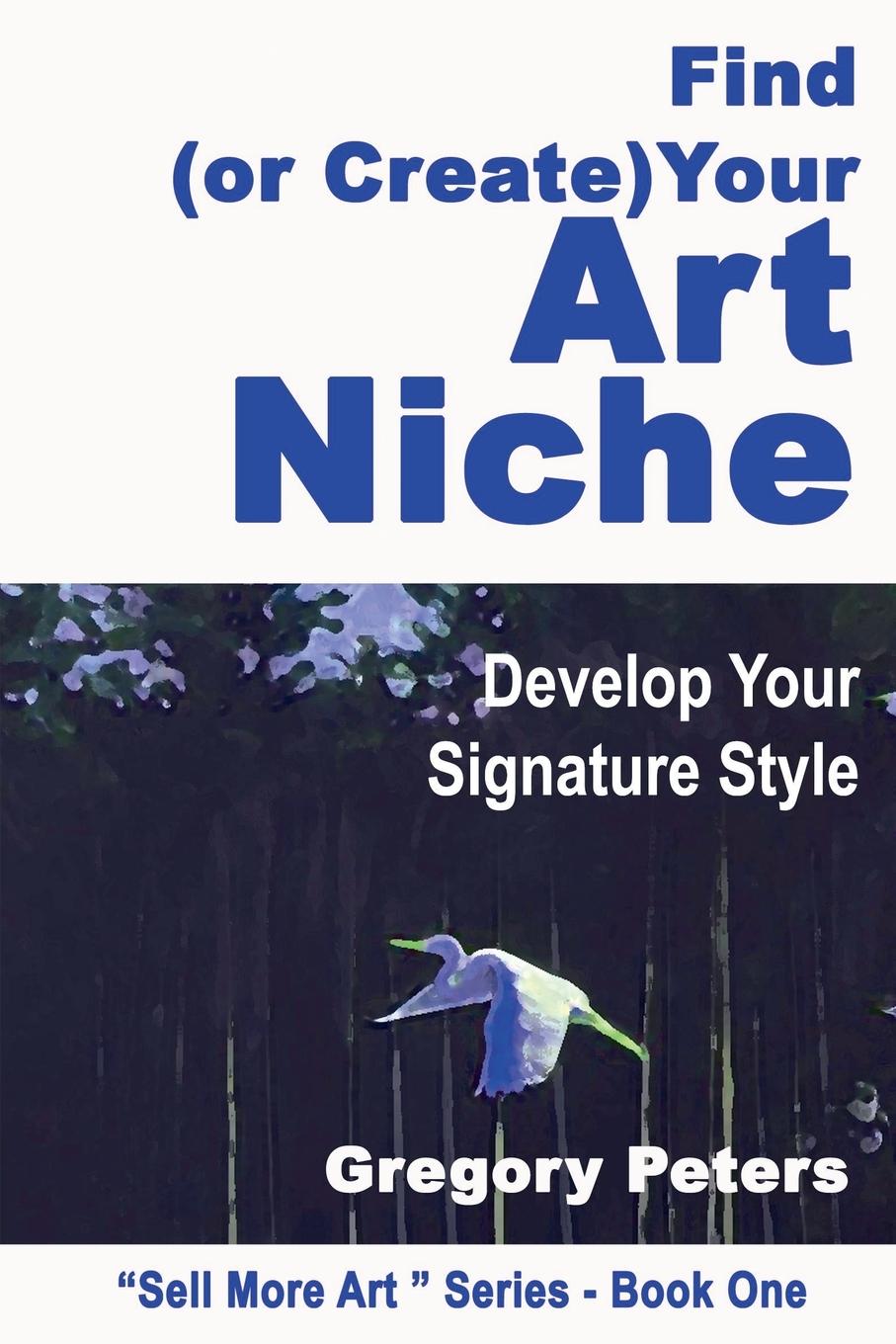 Vorderes Coverbild Find (or Create) Your Art Niche