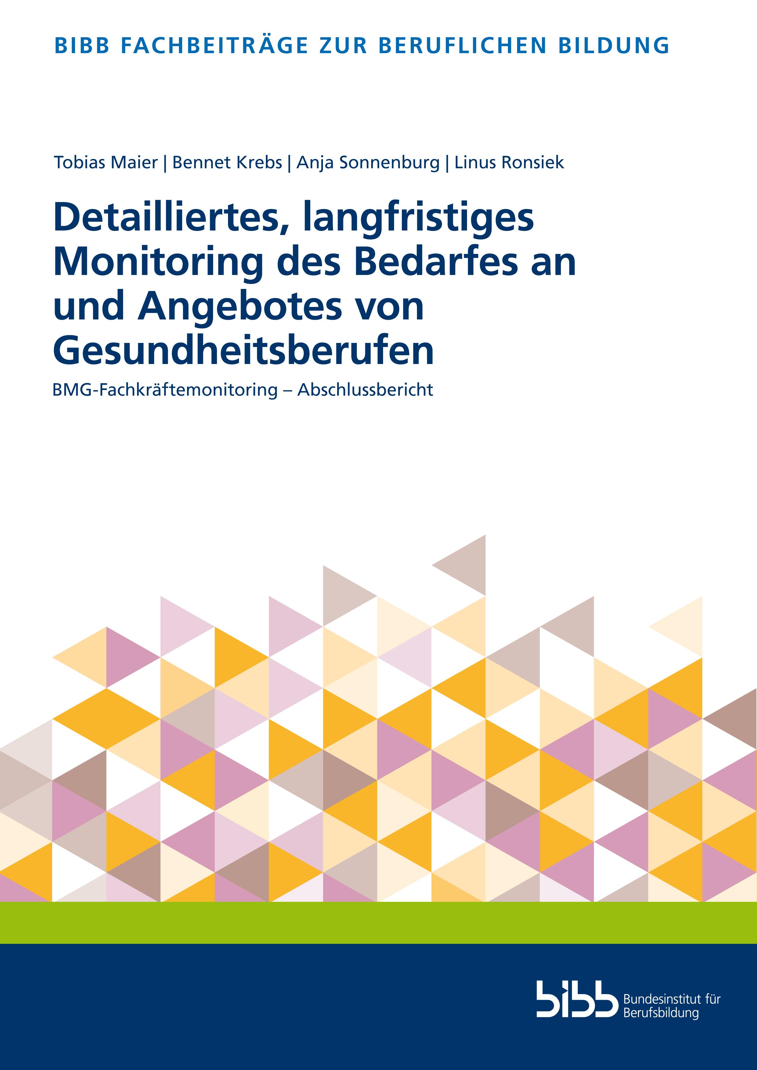 Vorderes Coverbild Detailliertes, langfristiges Monitoring des Bedarfes an und Angebotes von Gesundheitsberufen
