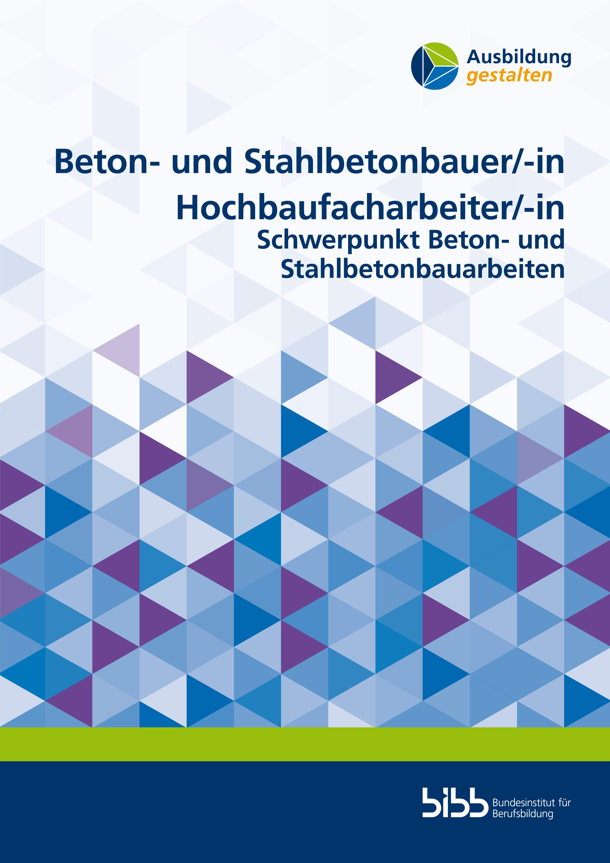 Vorderes Coverbild Beton- und Stahlbetonbauer/Beton- und Stahlbetonbauerin Hochbaufacharbeiter/Hochbaufacharbeiterin