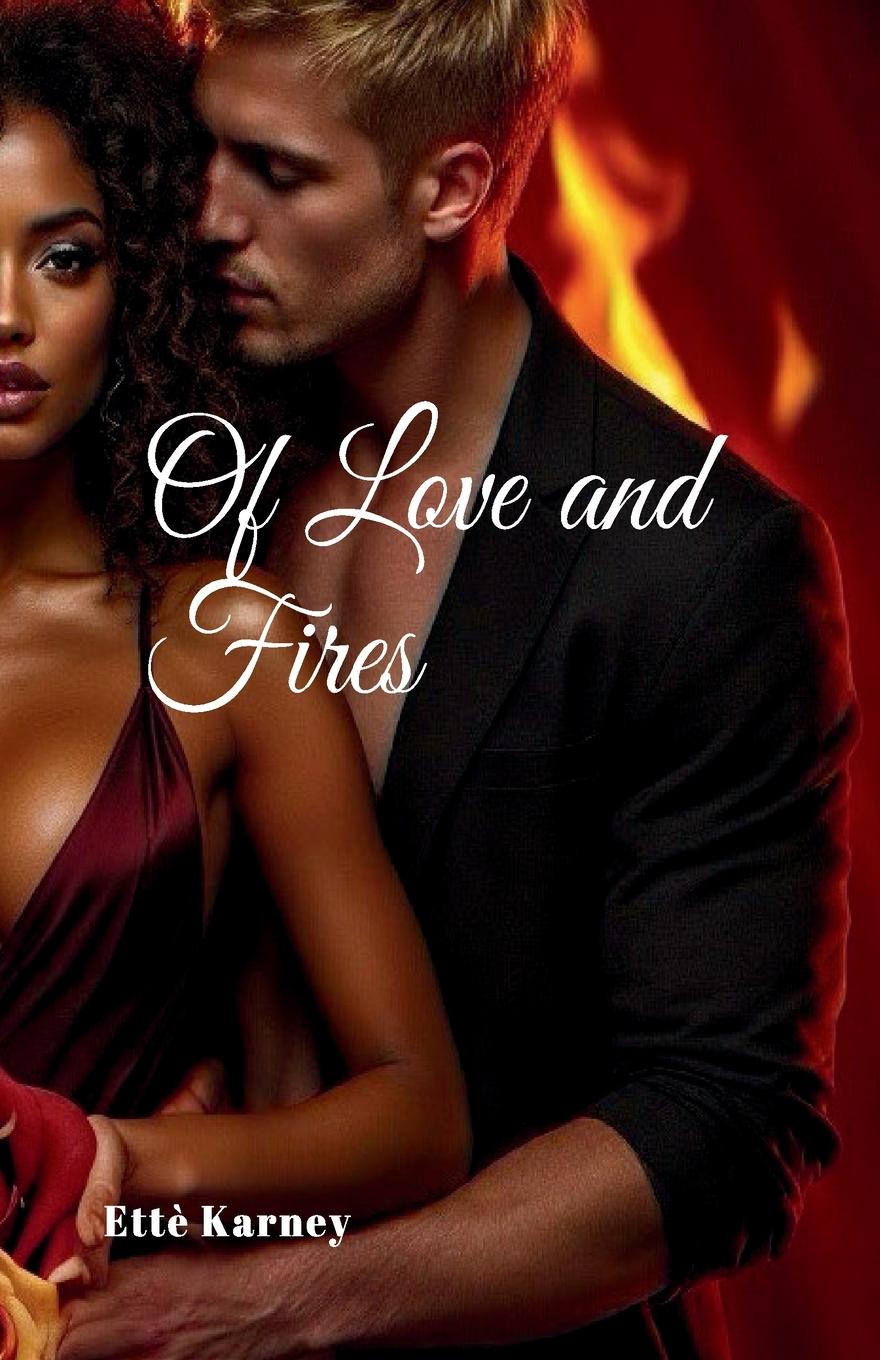 Vorderes Coverbild Of Love and Fires