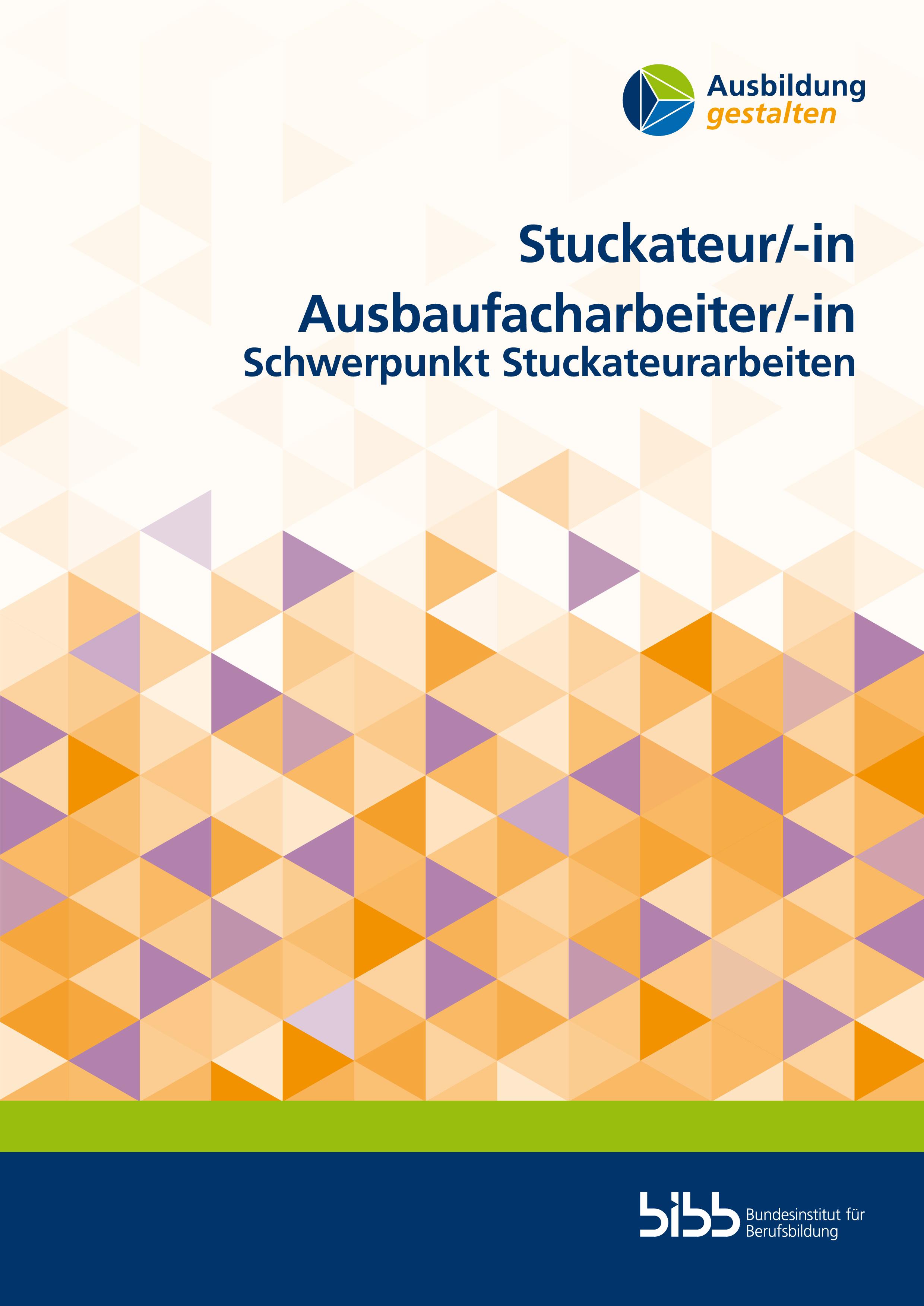 Vorderes Coverbild Stuckateur/Stuckateurin Ausbaufacharbeiter/Ausbaufacharbeiterin