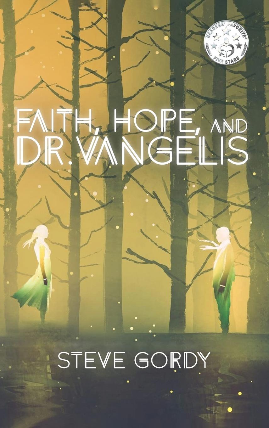 Vorderes Coverbild Faith, Hope, and Dr. Vangelis