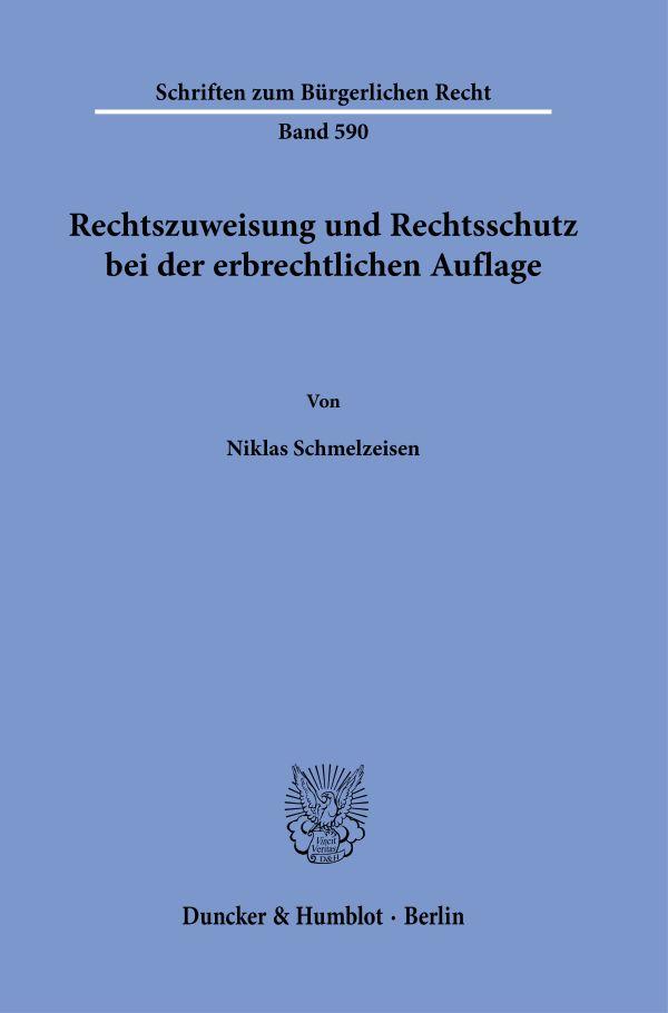 Vorderes Coverbild Rechtszuweisung und Rechtsschutz bei der erbrechtlichen Auflage