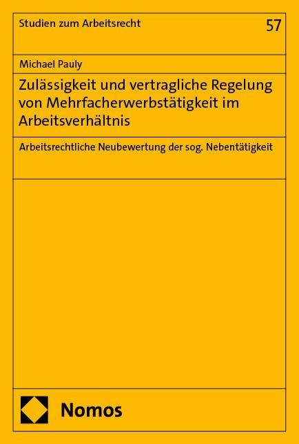 Vorderes Coverbild Zulässigkeit und vertragliche Regelung von Mehrfacherwerbstätigkeit im Arbeitsverhältnis