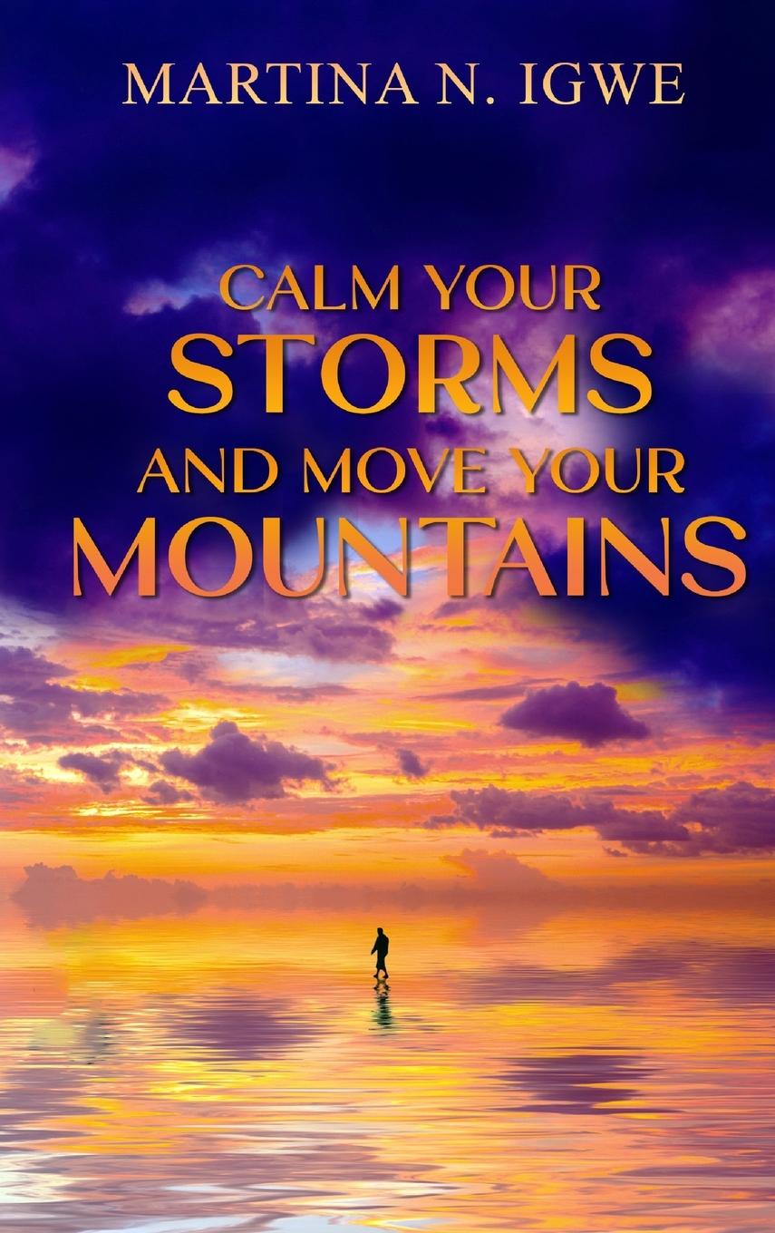Vorderes Coverbild Calm Your Storms and Move Your Mountains