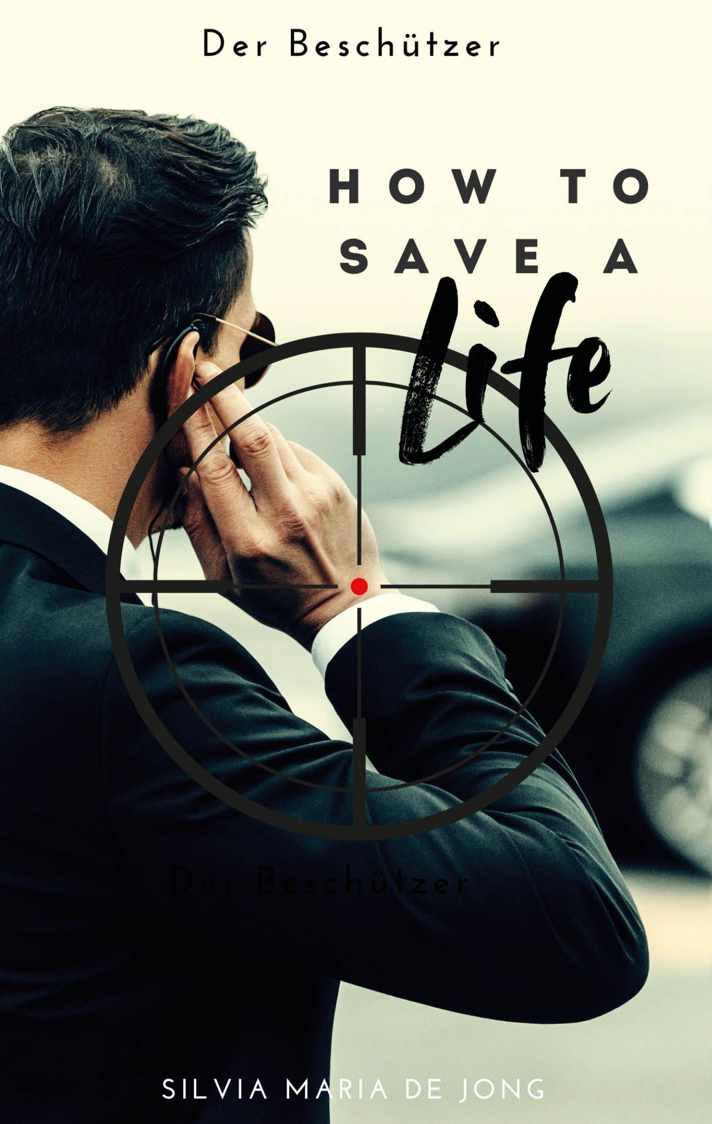 Vorderes Coverbild How To Save A Life